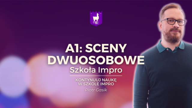 A1_SCENY_DWUOS_PIOTR GASIK A1_SCENY_DWUOS_PIOTR GASIK